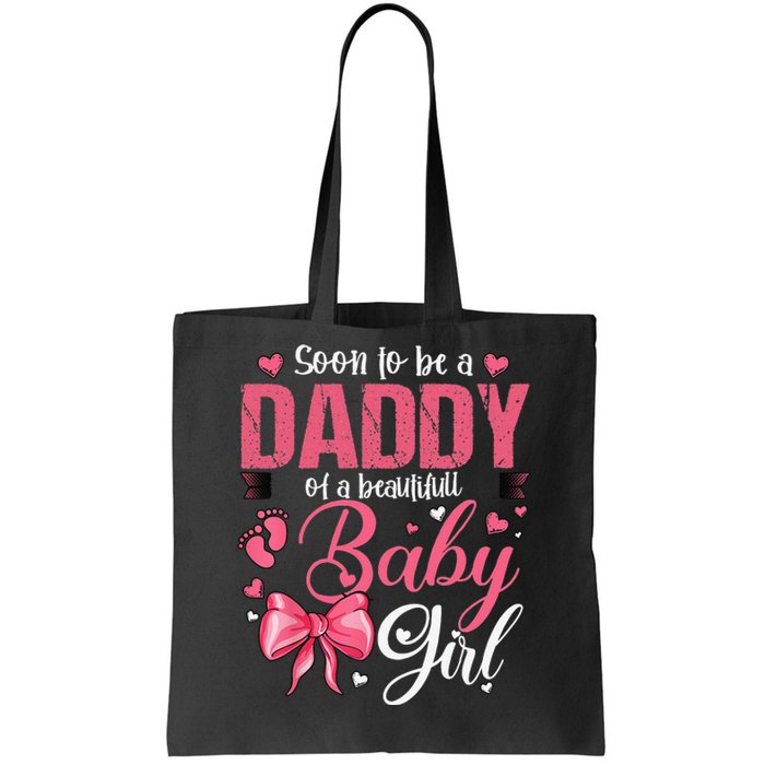 Soon To Be A Daddy Of A Beautiful Baby Gender Reveal Tote Bag