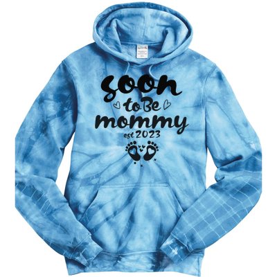 Soon To Be Mommy First Time Mom New Mom Pregnancy Tie Dye Hoodie