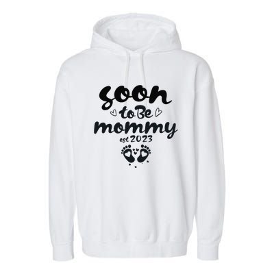 Soon To Be Mommy First Time Mom New Mom Pregnancy Garment-Dyed Fleece Hoodie