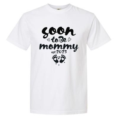 Soon To Be Mommy First Time Mom New Mom Pregnancy Garment-Dyed Heavyweight T-Shirt