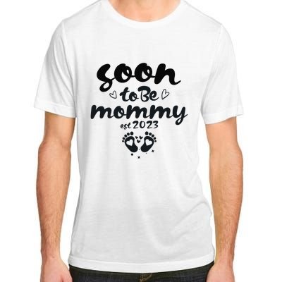 Soon To Be Mommy First Time Mom New Mom Pregnancy Adult ChromaSoft Performance T-Shirt