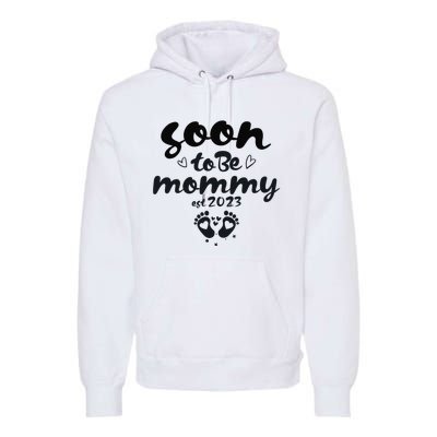 Soon To Be Mommy First Time Mom New Mom Pregnancy Premium Hoodie