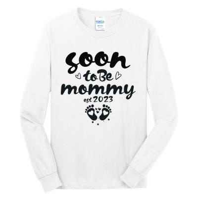 Soon To Be Mommy First Time Mom New Mom Pregnancy Tall Long Sleeve T-Shirt