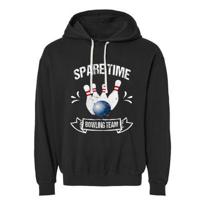 Spare Time Bowling Team Funny Bowling Garment-Dyed Fleece Hoodie