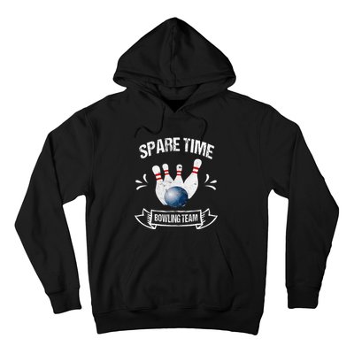 Spare Time Bowling Team Funny Bowling Hoodie