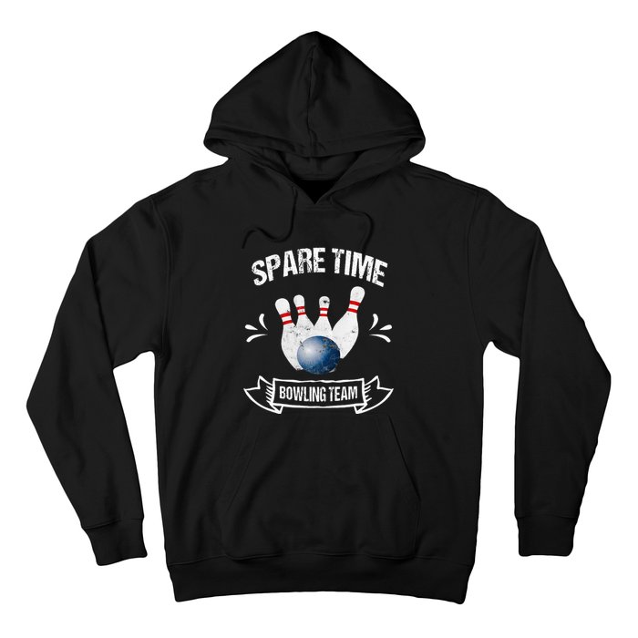 Spare Time Bowling Team Funny Bowling Hoodie