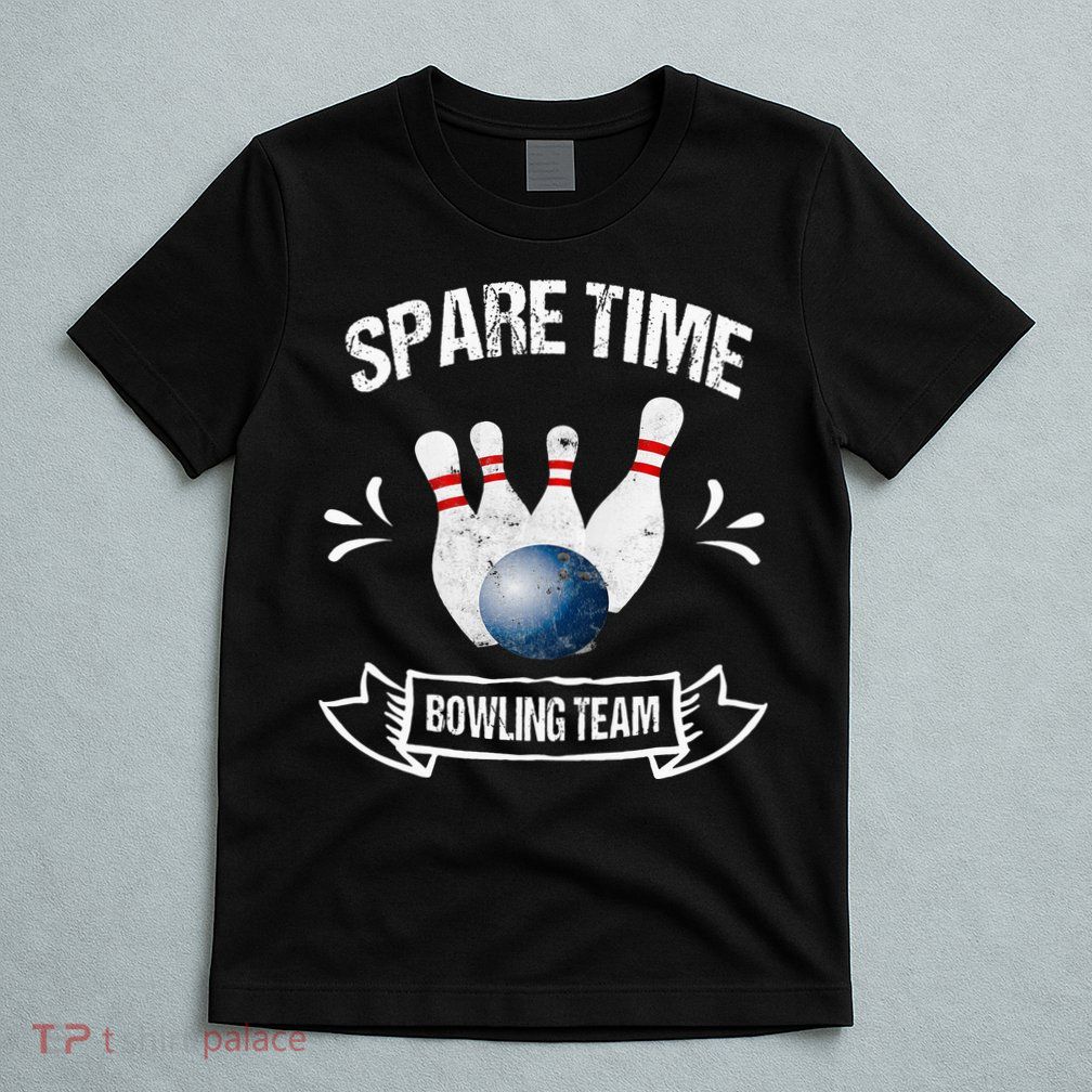 Spare Time Bowling Team Funny Bowling T-Shirt