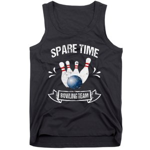 Spare Time Bowling Team Funny Bowling Tank Top