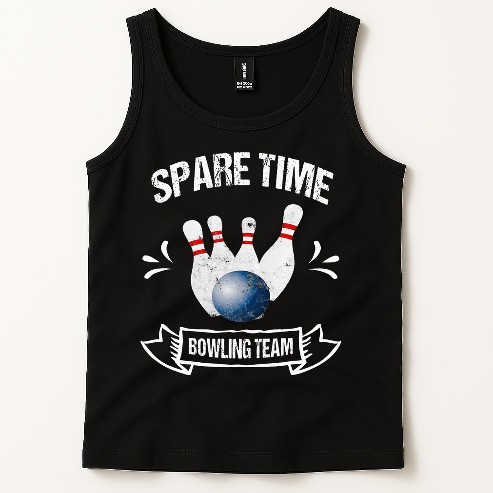 Spare Time Bowling Team Funny Bowling Tank Top