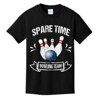 Spare Time Bowling Team Funny Bowling Kids T-Shirt