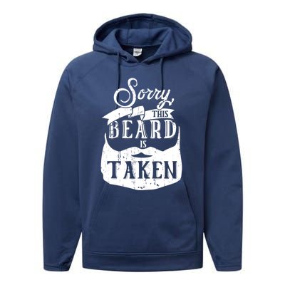 Sorry This Beard Is Taken Gift Valentines Day Gift Performance Fleece Hoodie