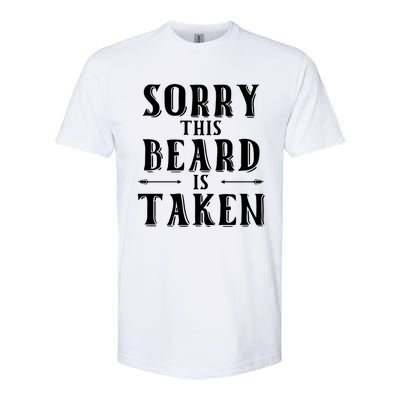 Sorry This Beard Is Taken Cute Gift Valentines Day Cute Gift Softstyle® CVC T-Shirt