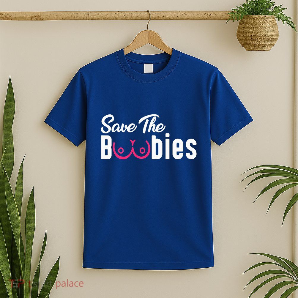 Save The Boobies Funny Breast Cancer Awareness T-Shirt