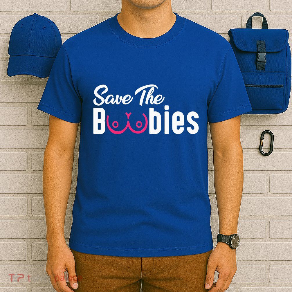 Save The Boobies Funny Breast Cancer Awareness T-Shirt