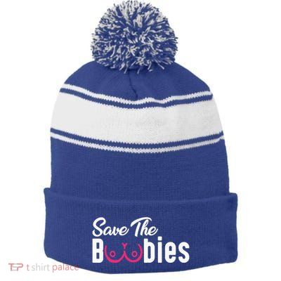 Save The Boobies Funny Breast Cancer Awareness Stripe Pom Pom Beanie