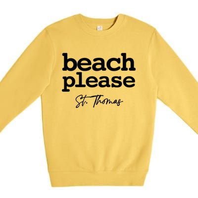 St Thomas Beach Please Simple Graphic Great Gift Premium Crewneck Sweatshirt