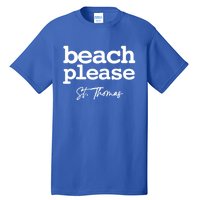 St Thomas Beach Please Simple Graphic Great Gift Tall T-Shirt