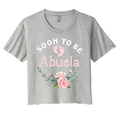 Soon To Be Abuela First Time Grandma Promoted To New Grandma Gift Women's Crop Top Tee