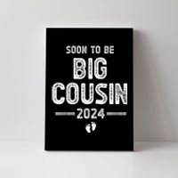 Soon To Be Big Cousin 2024 Promoted To Big Cousin Canvas