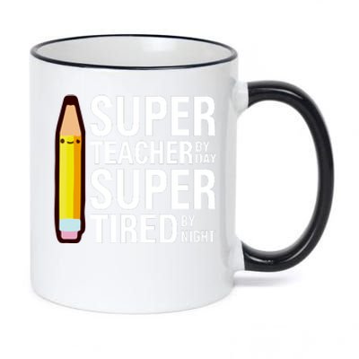 Super Teacher By Day Super Tired By Night Funny Back To School Gift 11oz Black Color Changing Mug