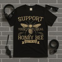 Save The Bees Local Honey Bee Support T-Shirt