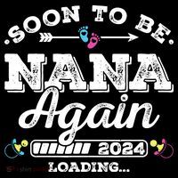 Soon To Be Nana Again 2024 Loading Pregnancy Announcement City Backpack