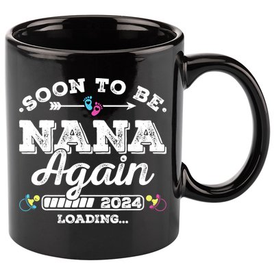Soon To Be Nana Again 2024 Loading Pregnancy Announcement 11oz C Handle Ceramic Mug