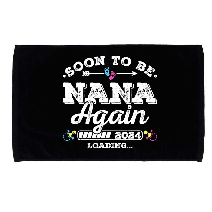 Soon To Be Nana Again 2024 Loading Pregnancy Announcement Microfiber Hand Towel