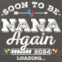 Soon To Be Nana Again 2024 Loading Pregnancy Announcement Cotton Canvas Backpack