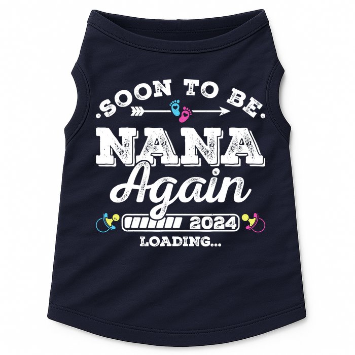 Soon To Be Nana Again 2024 Loading Pregnancy Announcement Doggie Tank