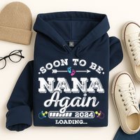 Soon To Be Nana Again 2024 Loading Pregnancy Announcement Hoodie