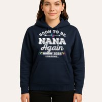 Soon To Be Nana Again 2024 Loading Pregnancy Announcement Hoodie