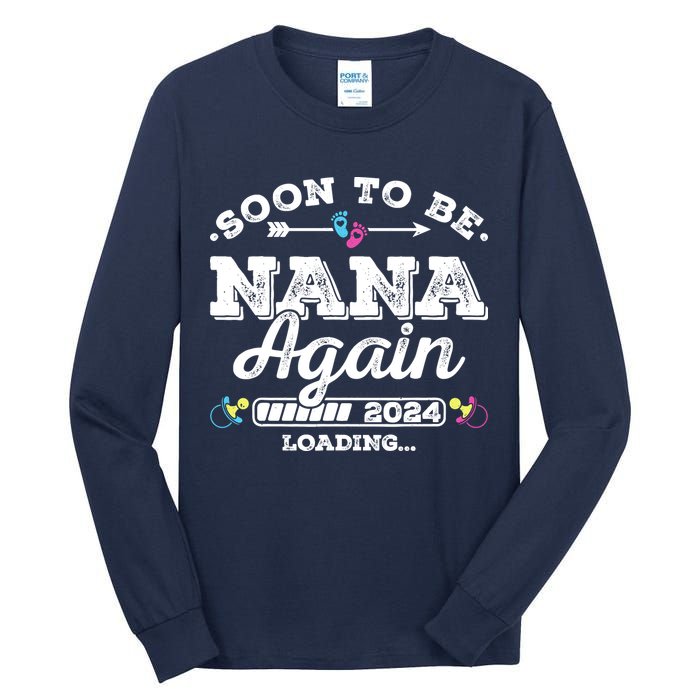 Soon To Be Nana Again 2024 Loading Pregnancy Announcement Tall Long Sleeve T-Shirt