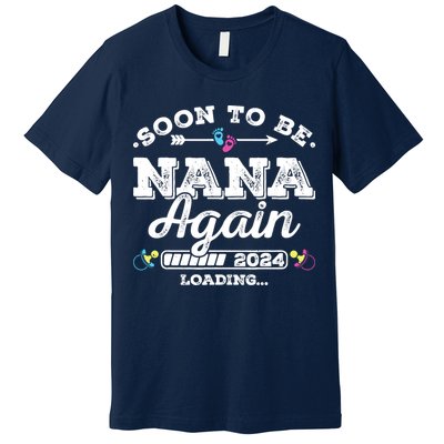 Soon To Be Nana Again 2024 Loading Pregnancy Announcement Premium T-Shirt