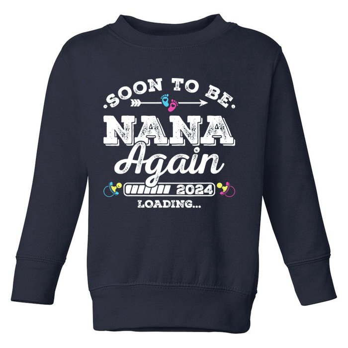 Soon To Be Nana Again 2024 Loading Pregnancy Announcement Toddler Sweatshirt