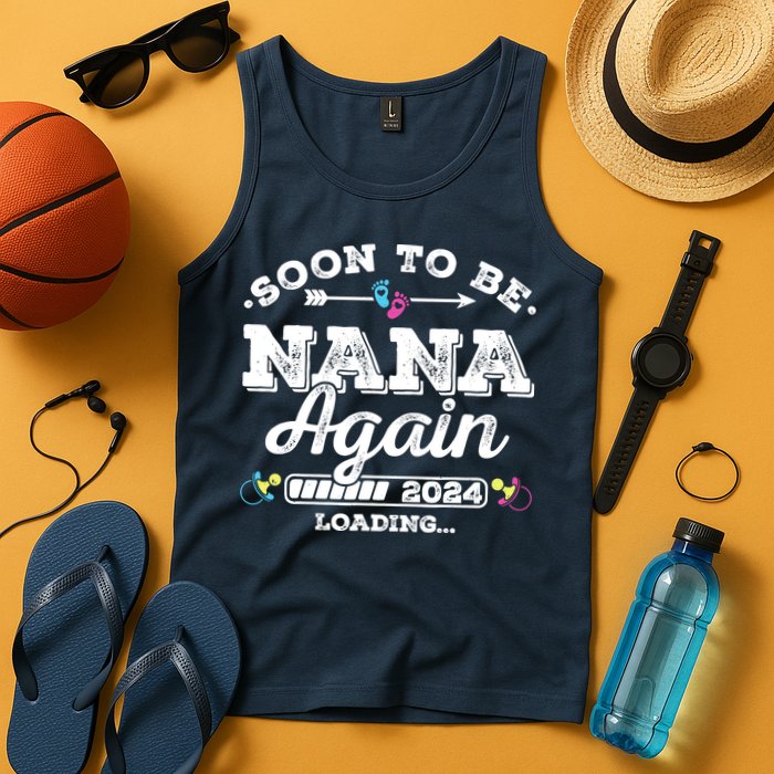 Soon To Be Nana Again 2024 Loading Pregnancy Announcement Tank Top