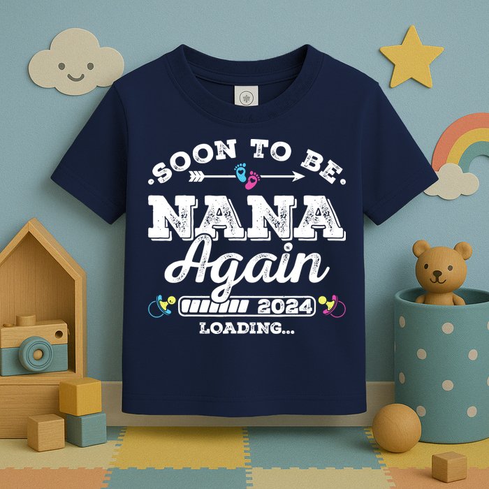 Soon To Be Nana Again 2024 Loading Pregnancy Announcement Toddler T-Shirt
