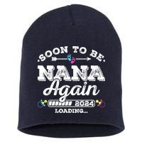 Soon To Be Nana Again 2024 Loading Pregnancy Announcement Short Acrylic Beanie