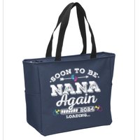Soon To Be Nana Again 2024 Loading Pregnancy Announcement Zip Tote Bag