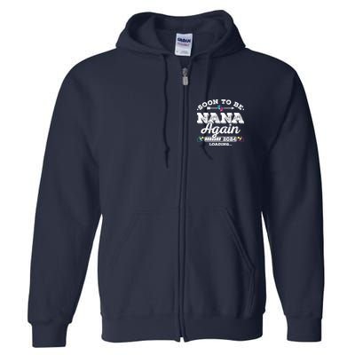 Soon To Be Nana Again 2024 Loading Pregnancy Announcement Full Zip Hoodie