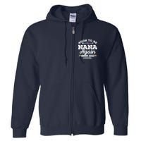 Soon To Be Nana Again 2024 Loading Pregnancy Announcement Full Zip Hoodie