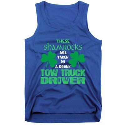 Shamrocks Taken By Drunk Tow Truck Driver St Patrick Gift Tank Top