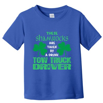 Shamrocks Taken By Drunk Tow Truck Driver St Patrick Gift Toddler T-Shirt