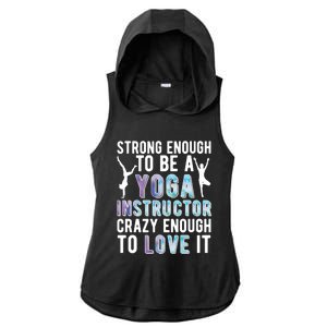 Strong To Be A Yoga Instructor Yoga Teacher Gift Ladies PosiCharge Tri-Blend Wicking Draft Hoodie Tank