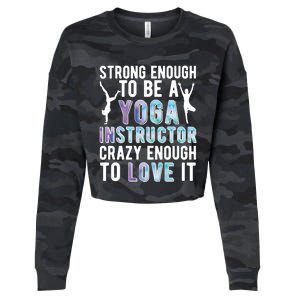 Strong To Be A Yoga Instructor Yoga Teacher Gift Cropped Pullover Crew