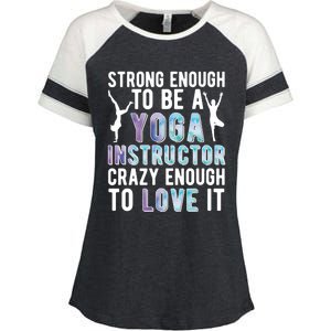 Strong To Be A Yoga Instructor Yoga Teacher Gift Enza Ladies Jersey Colorblock Tee