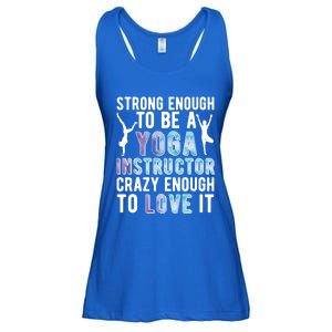 Strong To Be A Yoga Instructor Yoga Teacher Gift Ladies Essential Flowy Tank