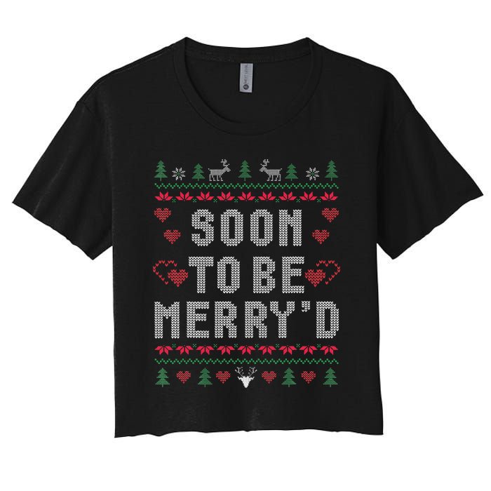 Soon To Be MerryD Engaged Couples Matching Ugly Christmas Women's Crop Top Tee