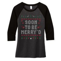 Soon To Be MerryD Engaged Couples Matching Ugly Christmas Women's Tri-Blend 3/4-Sleeve Raglan Shirt