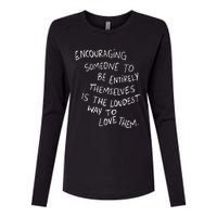 Someone To Be Entirely Themselves The Loudest Womens Cotton Relaxed Long Sleeve T-Shirt